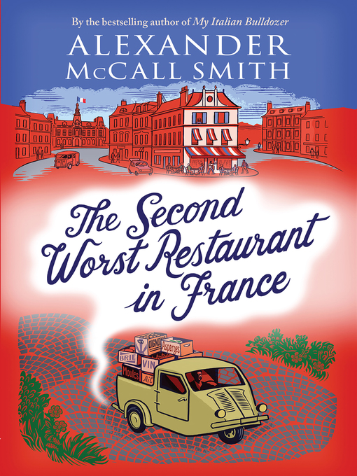 Title details for The Second Worst Restaurant in France by Alexander McCall Smith - Wait list